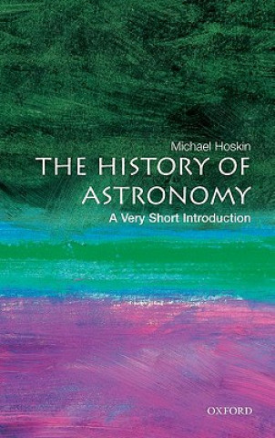 Könyv History of Astronomy: A Very Short Introduction Michael Hoskin