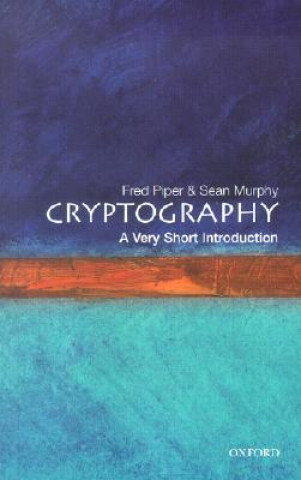 Kniha Cryptography: A Very Short Introduction Fred Piper