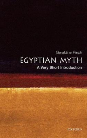 Kniha Egyptian Myth: A Very Short Introduction Geraldine Pinch