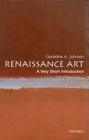 Carte Renaissance Art: A Very Short Introduction Geraldine A Johnson
