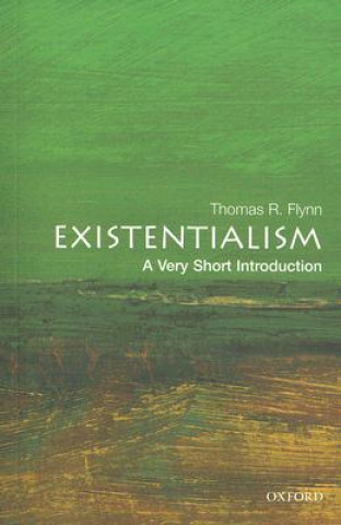 Kniha Existentialism: A Very Short Introduction Thomas Flynn
