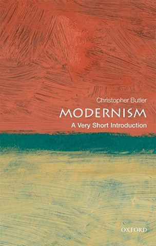 Kniha Modernism: A Very Short Introduction Christopher Butler