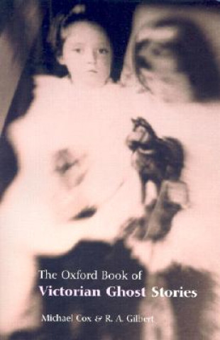 Knjiga Oxford Book of Victorian Ghost Stories Michael Cox