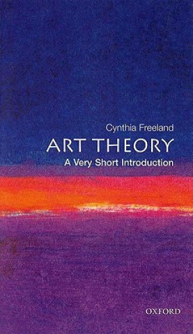 Kniha Art Theory: A Very Short Introduction Cynthia Freeland