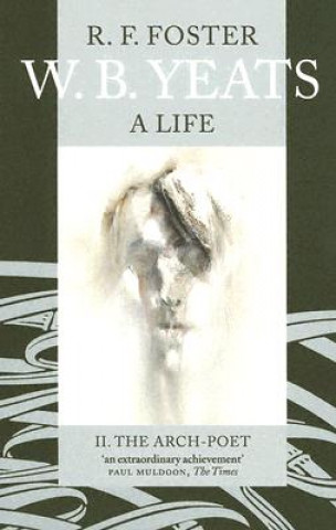 Kniha W. B. Yeats: A Life II R.F. Foster