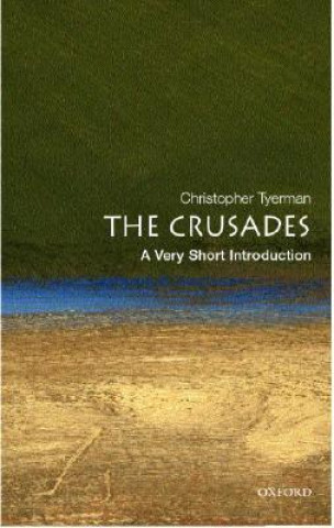 Kniha Crusades: A Very Short Introduction Christopher Tyerman