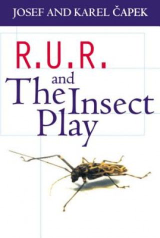Kniha R.U.R. and The Insect Play K.  J. Capek