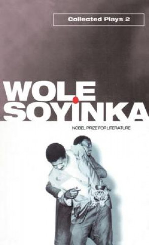 Könyv Collected Plays: Volume 2 W. Soyinka