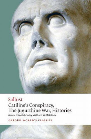 Könyv Catiline's Conspiracy, The Jugurthine War, Histories Sallust