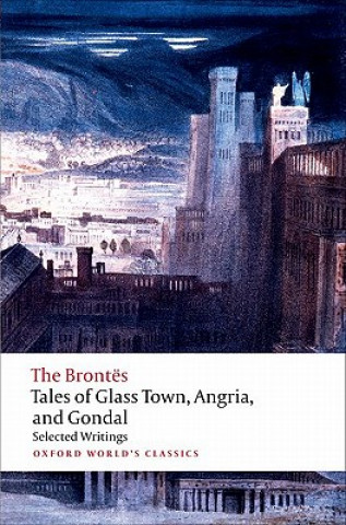 Kniha Tales of Glass Town, Angria, and Gondal Christine Alexander