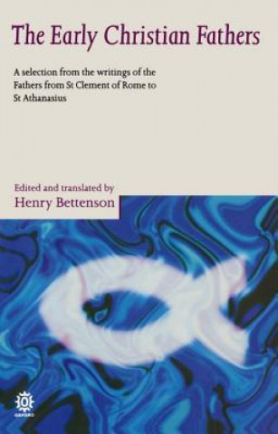 Carte Early Christian Fathers Henry Bettenson