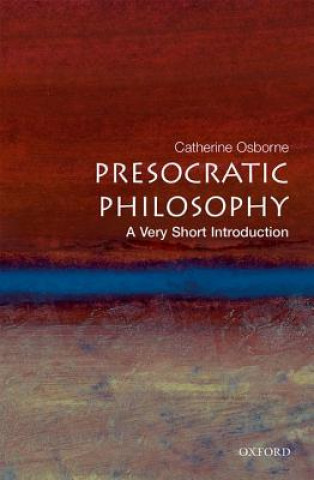 Книга Presocratic Philosophy: A Very Short Introduction Catherine Osborne
