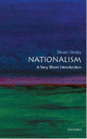 Könyv Nationalism: A Very Short Introduction Steven Grosby