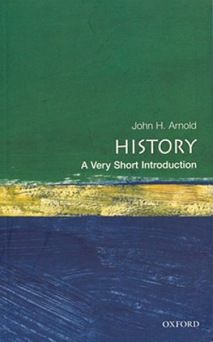 Carte History: A Very Short Introduction John Arnold