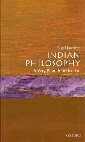 Carte Indian Philosophy: A Very Short Introduction Sue Hamilton