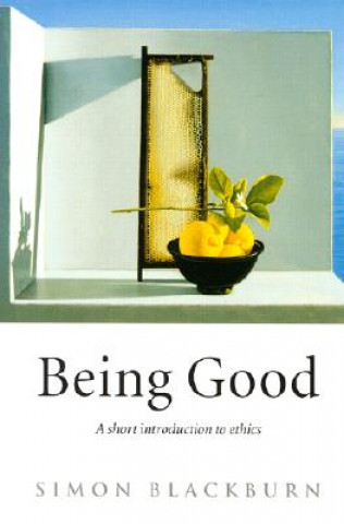 Kniha Being Good Simon Blackburn