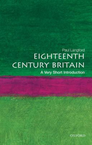 Книга Eighteenth-Century Britain: A Very Short Introduction Paul Langford