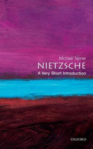 Könyv Nietzsche: A Very Short Introduction Michael Tanner