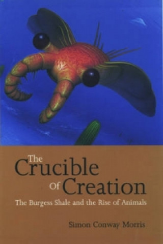 Kniha Crucible of Creation Simon Conway Morris