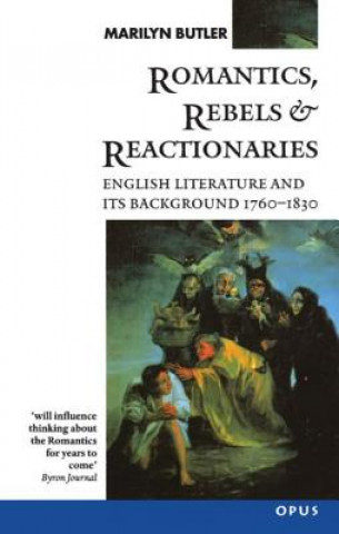 Könyv Romantics, Rebels and Reactionaries Marilyn Butler