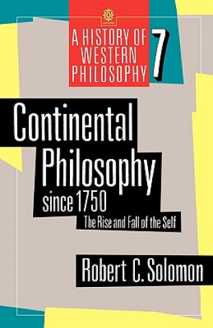 Kniha Continental Philosophy since 1750 Robert C. Solomon