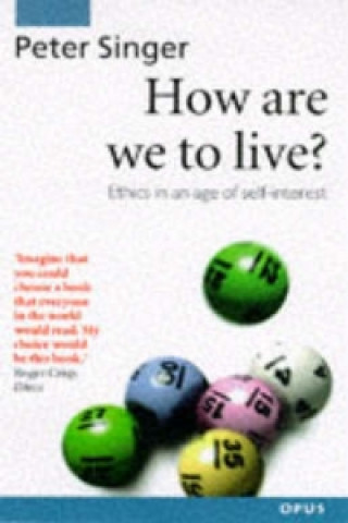 Kniha How Are We to Live? Peter Singer