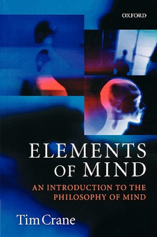 Kniha Elements of Mind Tim Crane