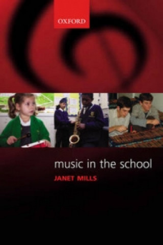 Kniha Music in the School Janet Mills
