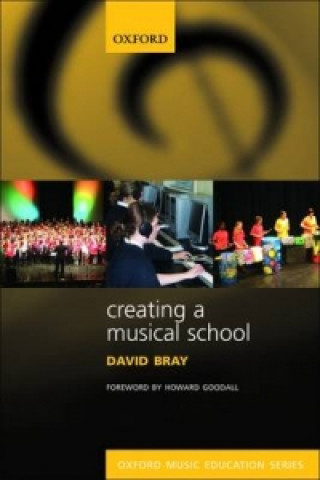 Libro Creating a Musical School David Bray