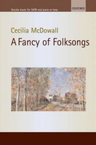 Tiskovina Fancy of Folksongs Cecilia McDowall