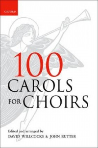 Materiale tipărite 100 Carols for Choirs David Willcocks