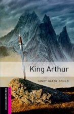 Kniha Oxford Bookworms Library: Starter Level:: King Arthur Janet Hardy-Gould