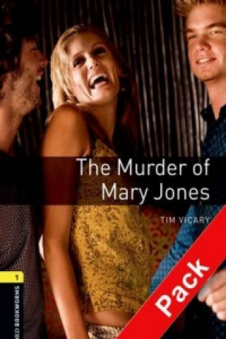 Carte Oxford Bookworms Library: Level 1:: The Murder of Mary Jones audio CD pack Tim Vicary