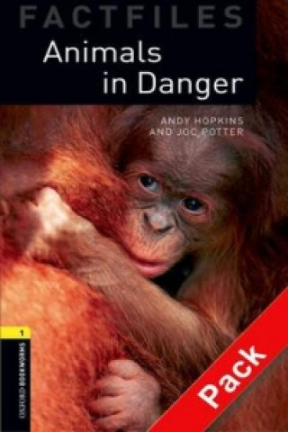 Kniha Oxford Bookworms Library Factfiles: Level 1:: Animals in Danger audio CD pack HOPKINS