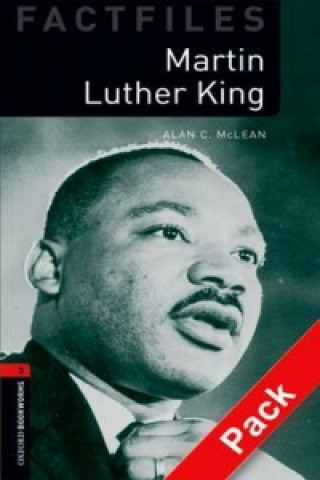 Book OXFORD BOOKWORMS FACTFILES New Edition 3 MARTIN LUTHER KING with AUDIO CD PACK A. C. Mclean