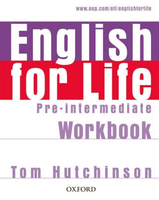 Könyv English for Life: Pre-intermediate: Workbook without Key Tom Hutchinson
