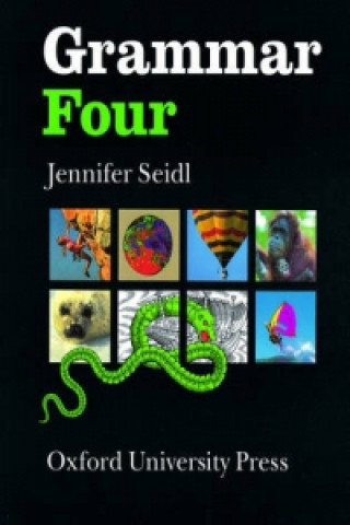 Книга Grammar: Four: Student's Book Jennifer Seidl