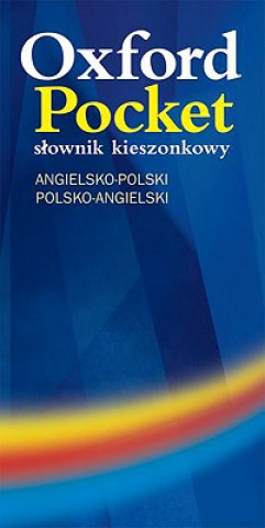 Könyv Oxford Pocket: Slownik kieszonkowy (angielsko-polski / polsko-angielski) Oxford University Press