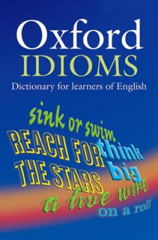 Książka Oxford Idioms Dictionary for learners of English Dilys Parkinson