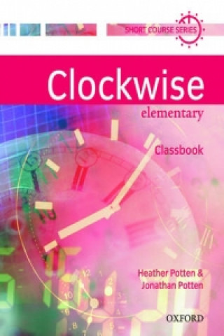 Книга Clockwise: Elementary: Classbook Heather Potten