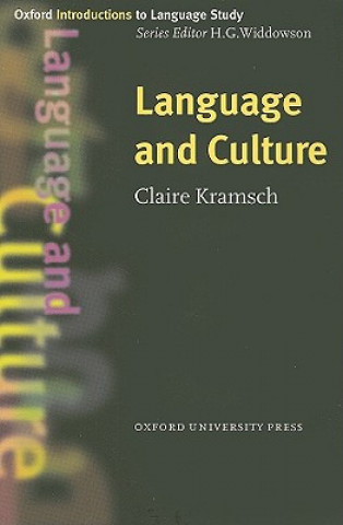 Könyv Oils Language & Culture Claire Kramsch