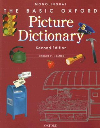 Carte Basic Oxford Picture Dictionary, Second Edition:: Monolingual English Margot Gramer