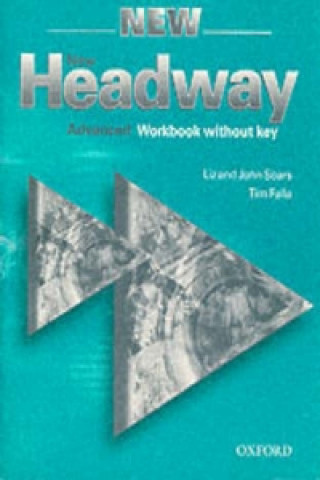 Könyv New Headway: Advanced: Workbook (without Key) Liz Soars