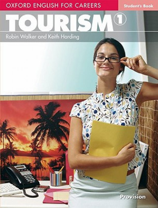 Książka Oxford English for Careers: Tourism 1: Student's Book Robin Walker