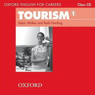 Audio Oxford English for Careers: Tourism 1: Class Audio CD Kat Harding