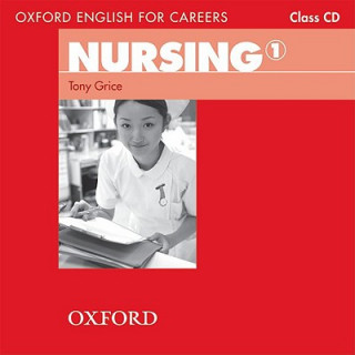 Hanganyagok Oxford English for Careers: Nursing 1: Class Audio CD T. Grice