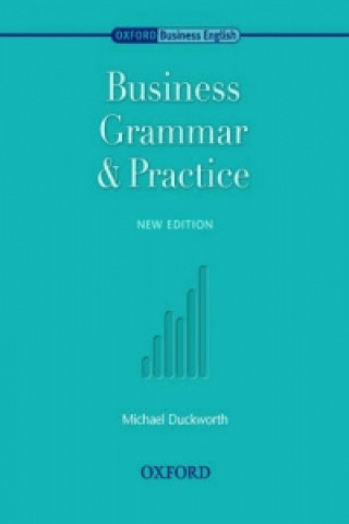 Книга Oxford Business English: Business Grammar and Practice Michael Duckworth
