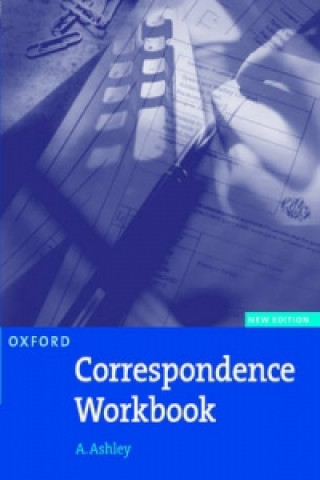 Carte Oxford Handbook of Commercial Correspondence, New Edition: Workbook A. Ashley