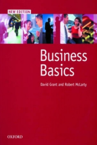 Kniha BUSINESS BASICS STUDENTS BOOK David Grant