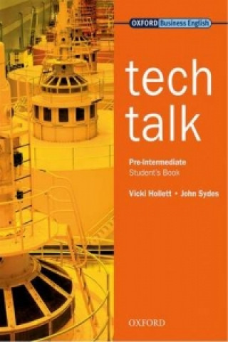 Kniha Tech Talk Pre-Intermediate: Student's Book Vicki Hollett